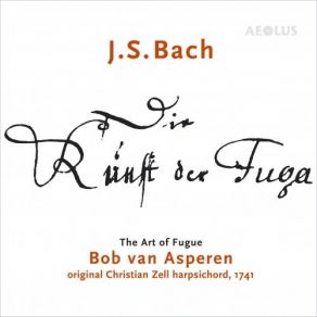 Bob Van Asperen - J. S. Bach Die Kunst Der Fuga - The Art Of Fugue album cover