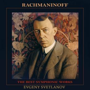 Rachmaninov: The Best Symphonic Works album cover
