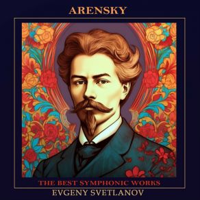 Arensky: The Best Symphonic Works album cover
