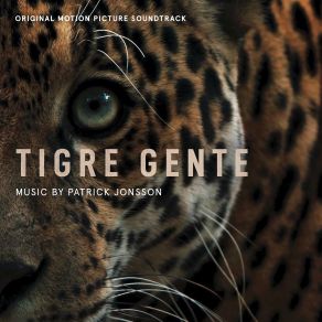 Tigre Gente (Original Soundtrack) album cover