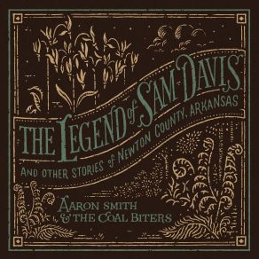 The Legend Of Sam Davis And Other Stories Of Newton County, Arkansas album cover
