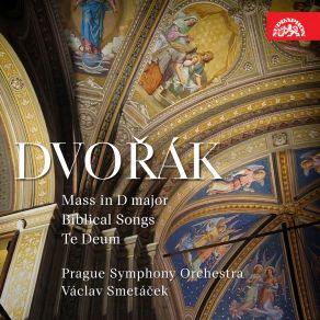 Dvořák: Mass In D Major, Biblical Songs, Te Deum album cover