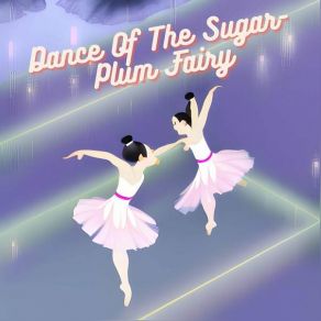 Dance Of The Sugar-Plum Fairy 2023 album cover