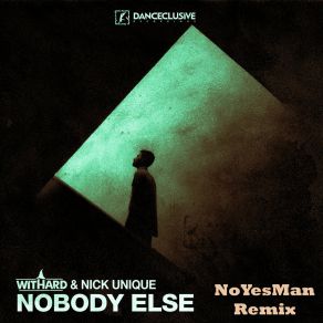 Nobody Else (Noyesman Remix) album cover