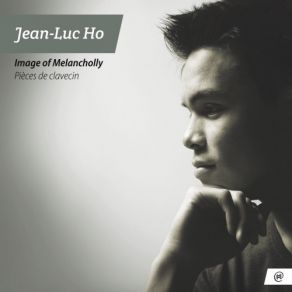 Jean-Luc Ho - Image Of Melancholly album cover