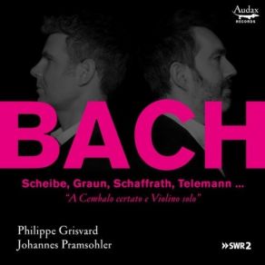 Johannes Pramsohler & Philippe Grisvard - A Cembalo Certato E Violino Solo album cover