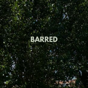 Barred album cover