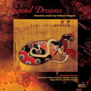 Sound Dreams. Chamber Music By Hebert Vázquez album cover