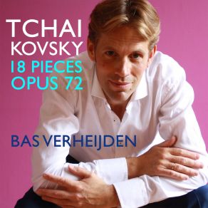 Tchaikovsky - 18 Pieces Opus 72 album cover
