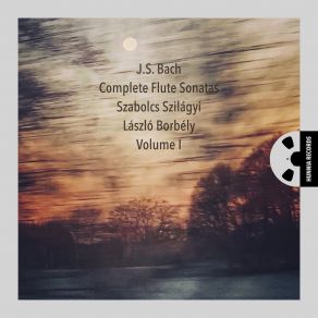 J. S. Bach: Complete Flute Sonatas, Volume I album cover