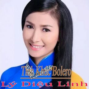 NỔI DA GÀ Khi Nghe Liên Khúc Bolero QUÁ ĐỈNH - Nhạc Trữ Tình Bolero Hay Nhất Của Lý Diệu Linh (CD1) album cover