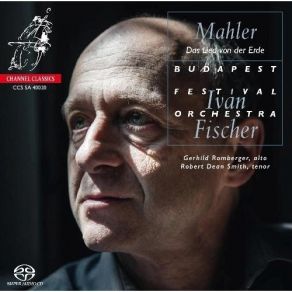 Mahler - Das Lied Von Der Erde - Budapest Festival Orchestra, Ivan Fischer album cover