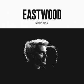 Eastwood Symphonic album cover