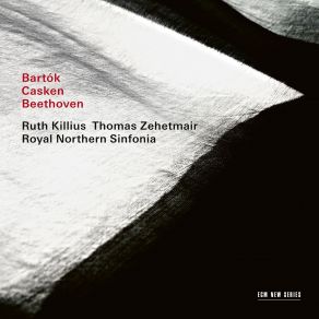 Ruth Killius - Bartok · Casken · Beethoven album cover