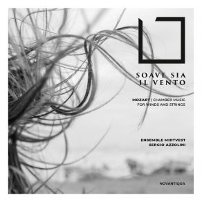 Soave Sia Il Vento (Mozart. Chamber Music For Winds And Strings) album cover