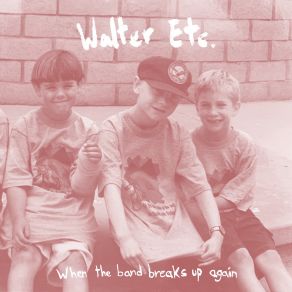 When The Band Breaks Up Again album cover