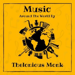 Music Around The World By Thelonious Monk album cover