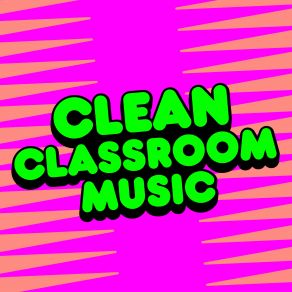 Clean Classroom Music album cover