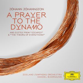 A Prayer To The Dynamo / Suites From Sicario & The Theory Of Everything album cover