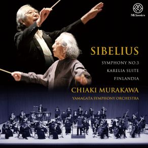 Sibelius: Symphony No. 3 In C Major, Op. 52, Karelia Suite, Op. 11 & Finlandia, Op. 26 album cover