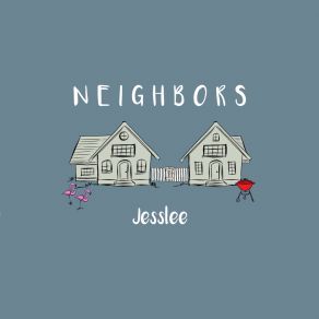 Neighbors (Single) album cover