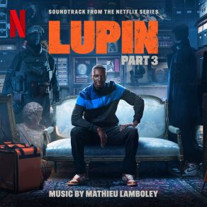 Lupin, Pt. 3 (Soundtrack From The Netflix Series) album cover