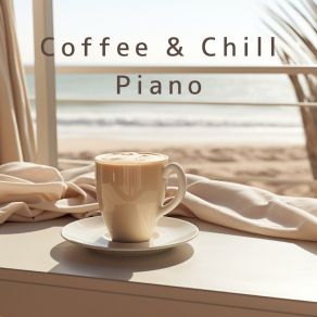Coffee & Chill Piano album cover