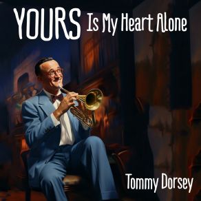 Yours Is My Heart Alone album cover