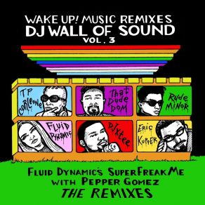 Dj Wall Of Sound, Vol. 3: Superfreakme (Remixes) album cover
