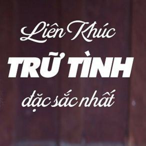 LK Nhạc Trữ Tình Bolero Làm Say Đắm Người Nghe - Nguyễn Phú Quý album cover