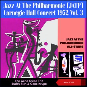 Jazz At The Philharmonic (JATP) - Carnegie Hall Concert 1952, Vol. 3 (Album Of 1955) album cover