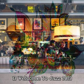 13 Welcome To Jazz 2023 album cover