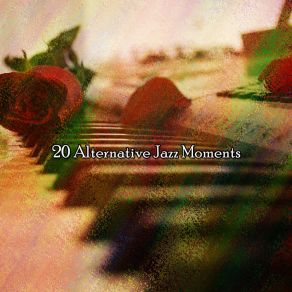 20 Alternative Jazz Moments album cover