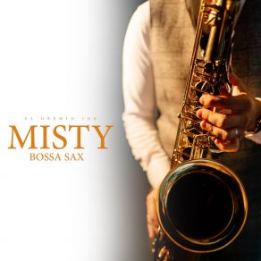 Misty (Bossa Sax) album cover