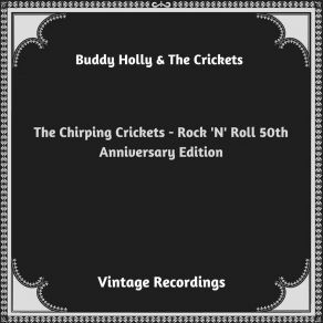 The Chirping Crickets - Rock 'N' Roll 50th Anniversary Edition (Hq Remastered 2023) album cover