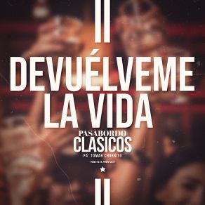 Devuélveme La Vida (Live) album cover