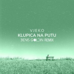 Klupica Na Putu (Denis Goldin Remix) album cover