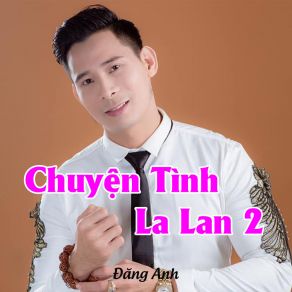 Chuyện Tình La Lan 2 album cover