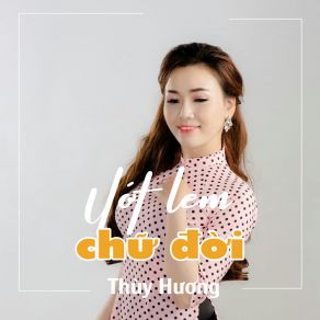 Ướt Lem Chữ Đời album cover