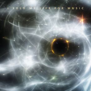 I Sold My Life For Music album cover