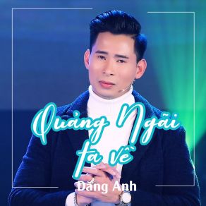 Quảng Ngãi Ta Về album cover