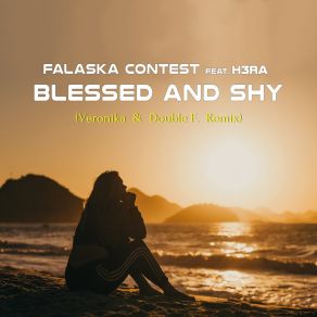 Blessed And Shy (Veronika & Double F. Remix) album cover