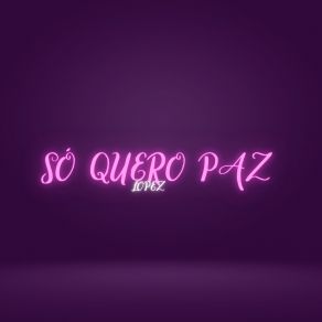 Só Quero Paz album cover
