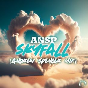 Skyfall (Andrew Spencer Mix) album cover
