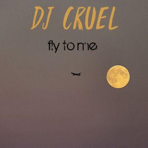 Fly To Me album cover