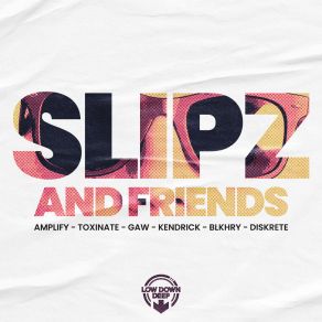 Slipz And Friends album cover