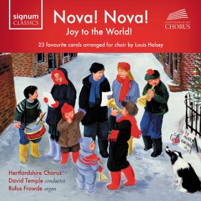 Nova! Nova! Joy To The World! (Arr. For Choir By Louis Halsey) album cover