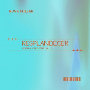 Resplandecer- Remixed & Revisited, Vol. 2 album cover