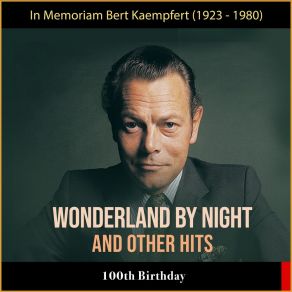 Wonderland By Night And Other Hits (100th Birthday) album cover