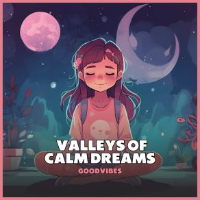 Valleys Of Calm Dreams album cover
